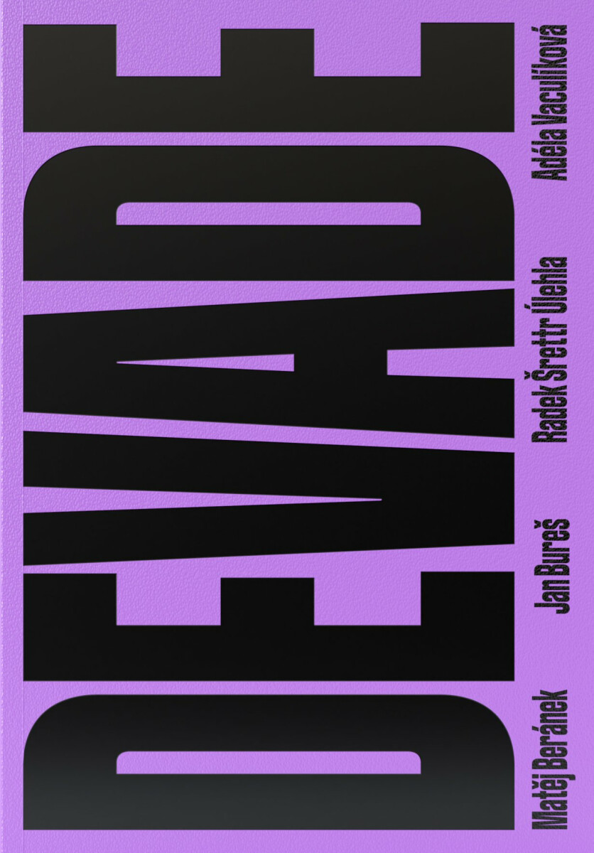 Kniha DEVADE - Architektura Prahy mezi přísností a diskotékou