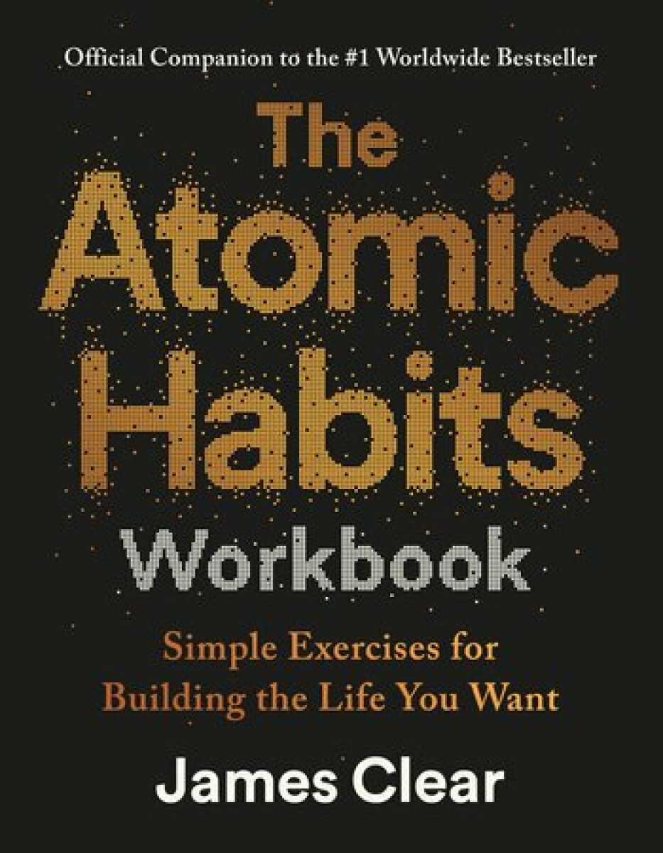 Atomic Habits Workbook - James Clear