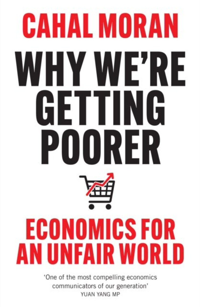 Why Weâ€™re Getting Poorer