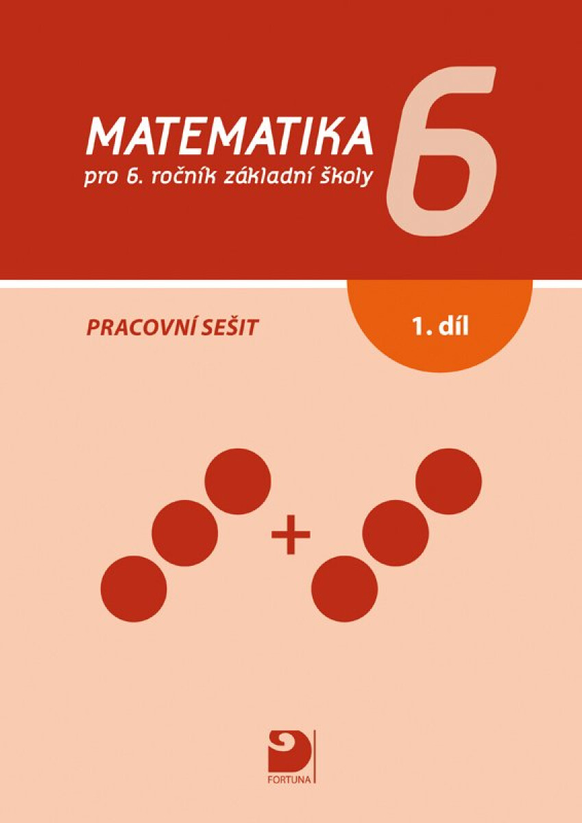 Kniha Matematika 6 pro ZŠ 1. díl - Pracovní sešit