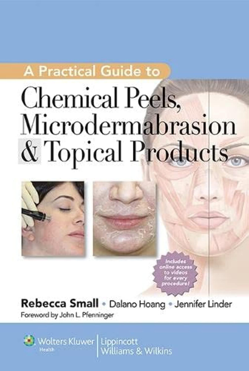Kniha Practical Guide to Chemical Peels, Microdermabrasion a Topical Products