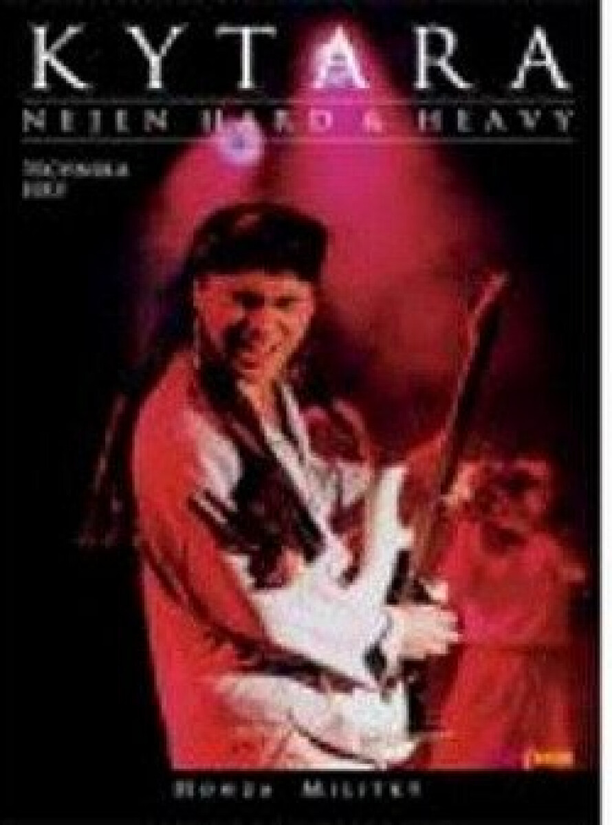 Kniha Kytara nejen hard & heavy