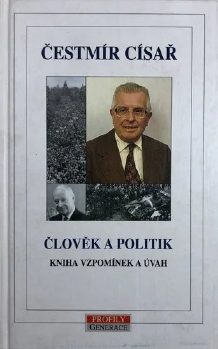 Člověk a politik. Kniha vzpomínek a úvah (poškozená)
