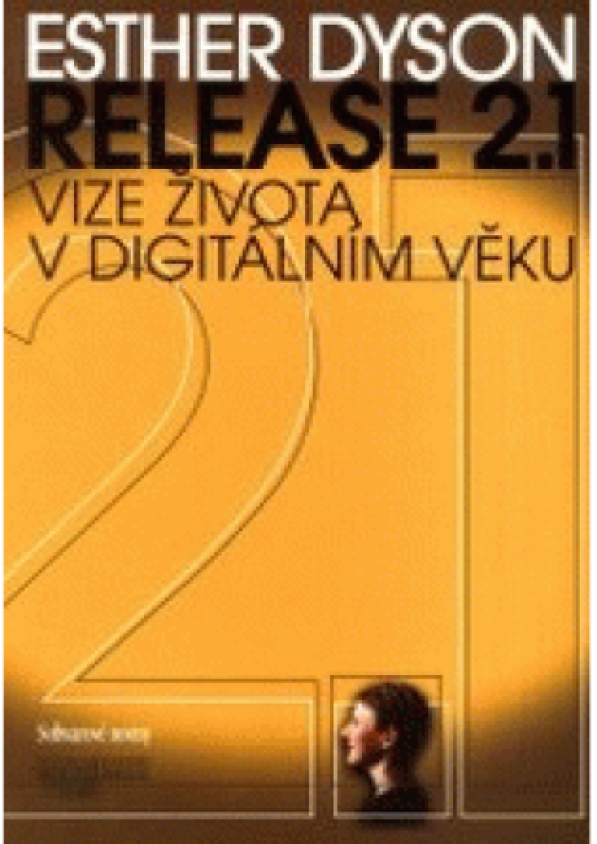 Release 2.1. - vize života v digitálním věku (poškozená)
