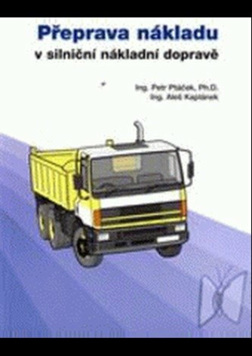 Kniha Přeprava nákladu v silniční nákladní dopravě (poškozená)