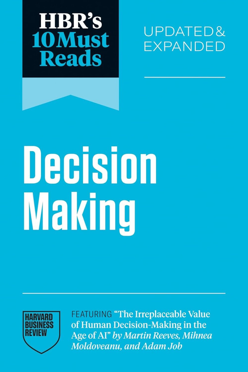 Levně HBR´s 10 Must Reads on Decision-Making, Updated and Expanded