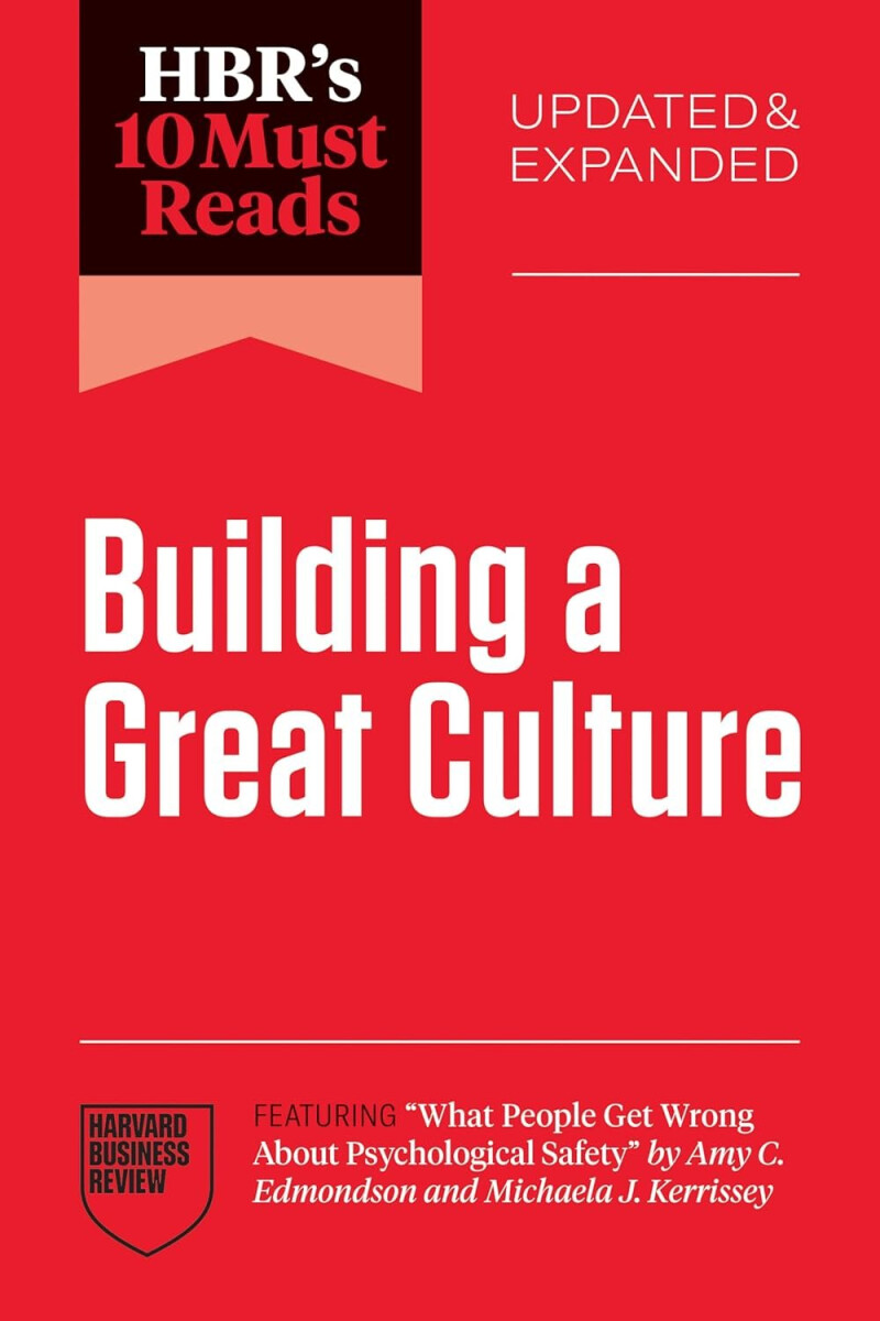Levně HBR´s 10 Must Reads on Building a Great Culture, Updated and Expanded