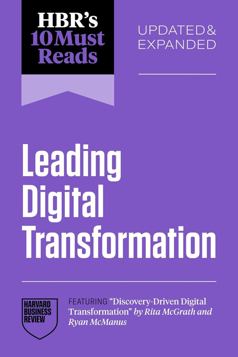 Levně HBR´s 10 Must Reads on Leading Digital Transformation, Updated and Expanded (featuring Discovery-Dr