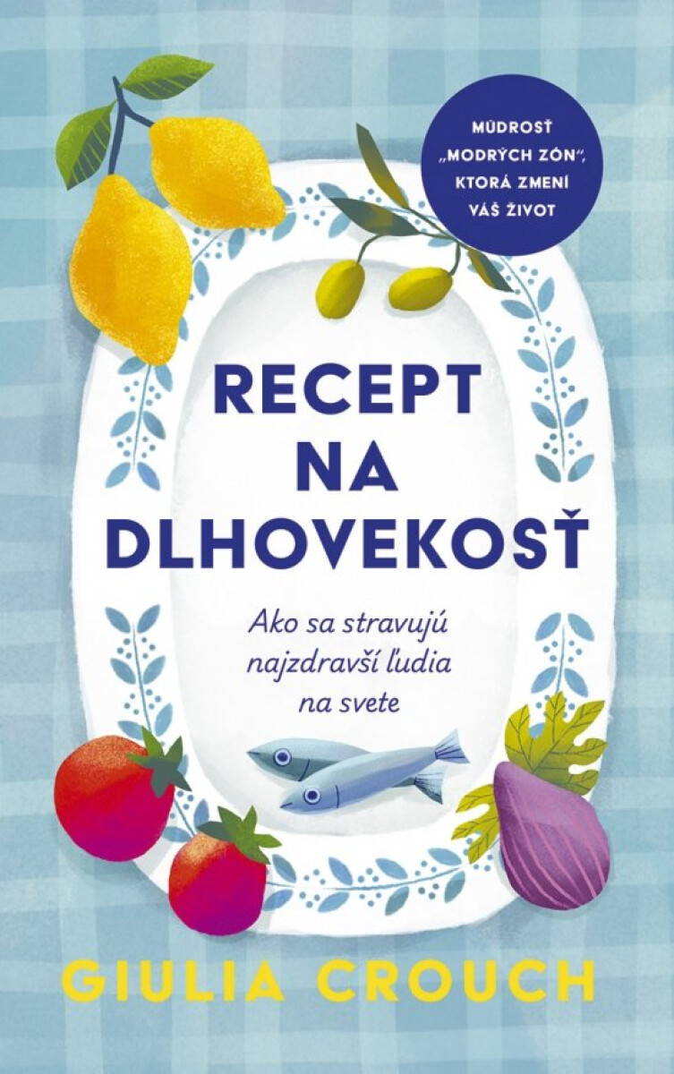 Kniha Recept na dlhovekosť