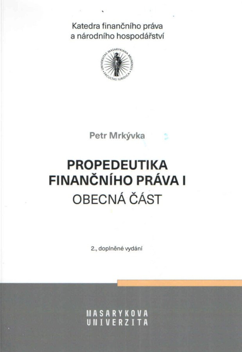Kniha Propedeutika finančního práva I - obecná část