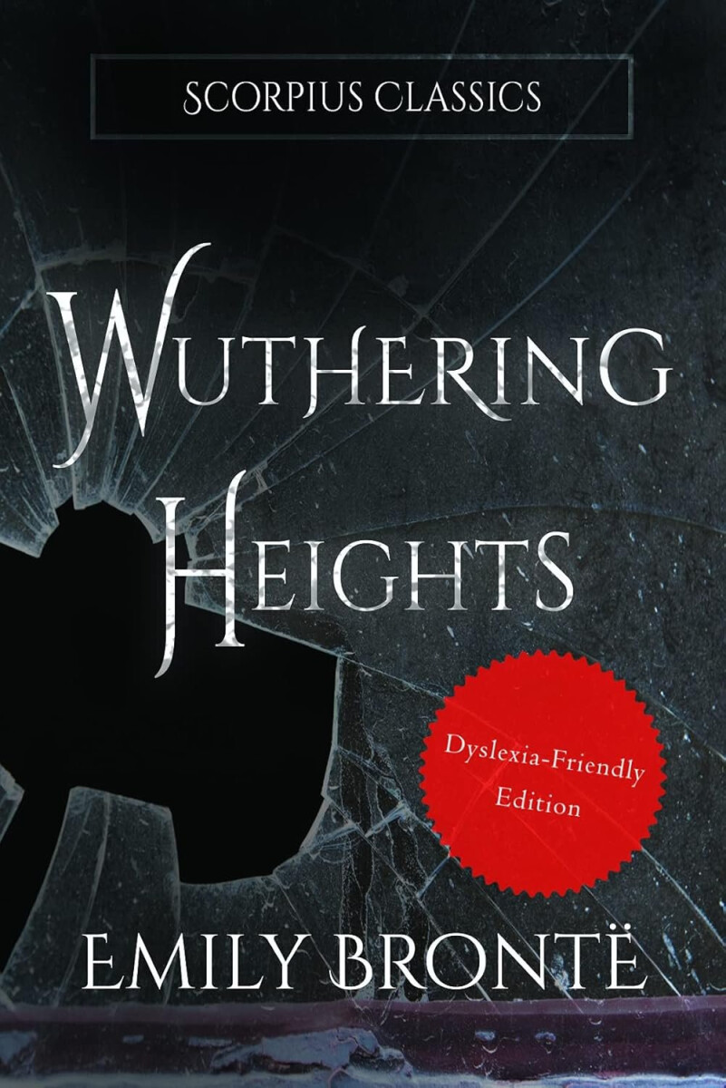 Wuthering Heights (Dyslexia-friendly edition) - Emily Brontëová