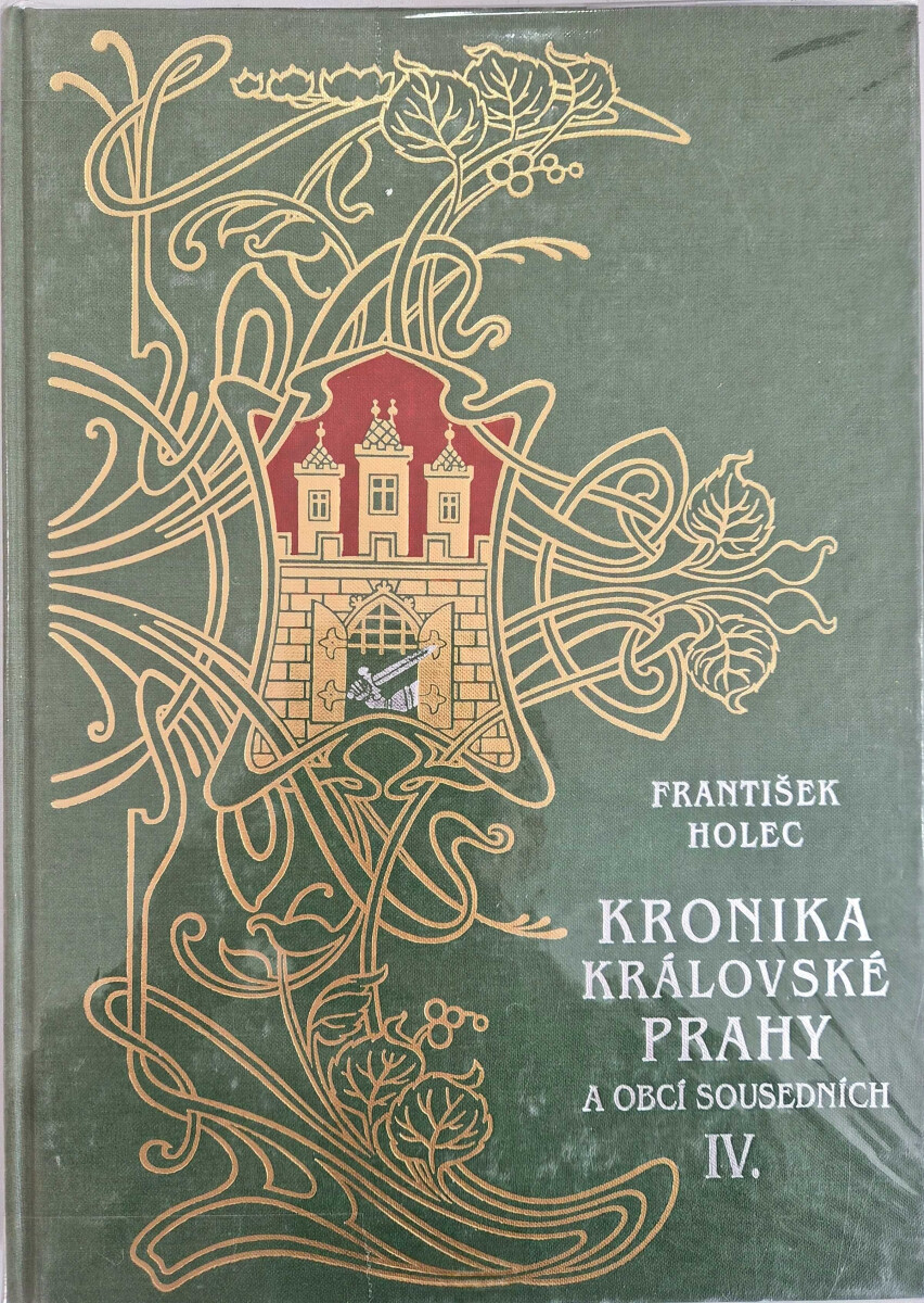 Kniha Kronika královské Prahy a obcí sousedních 4.díl (poškozená)