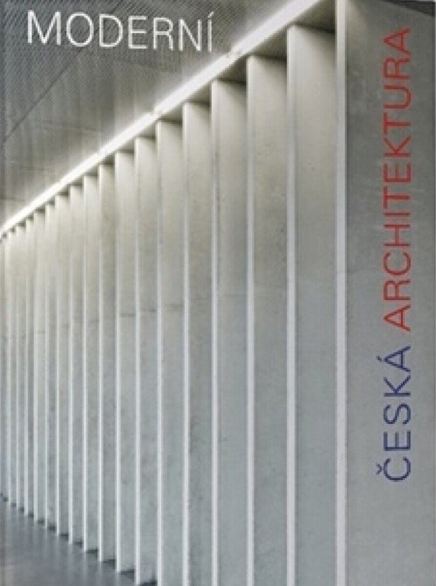 Kniha Moderní česká architektura