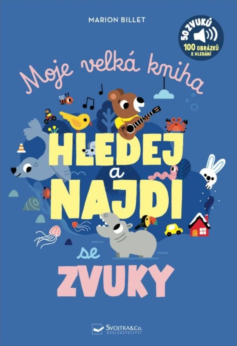 Kniha Moje velká kniha Hledej a najdi se zvuky