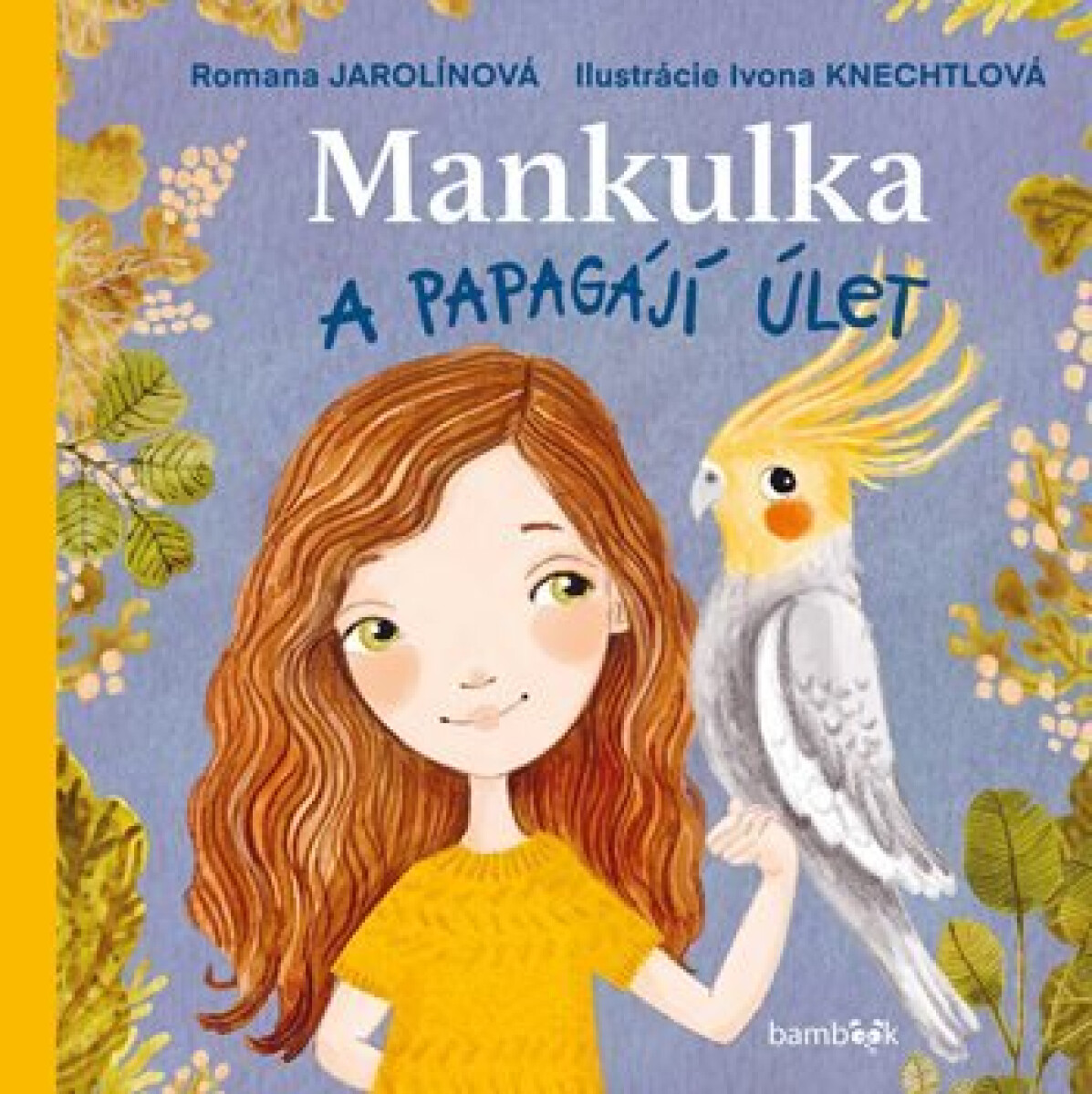 Kniha Mankulka a papagájí úlet