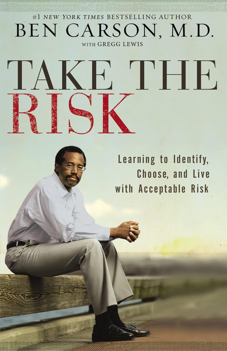 Take the Risk - Ben Carson