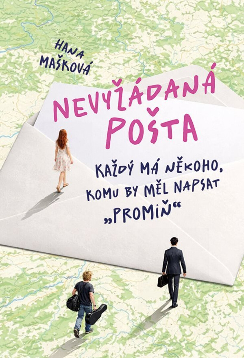 Kniha Nevyžádaná pošta - Každý má někoho, komu by měl napsat promiň