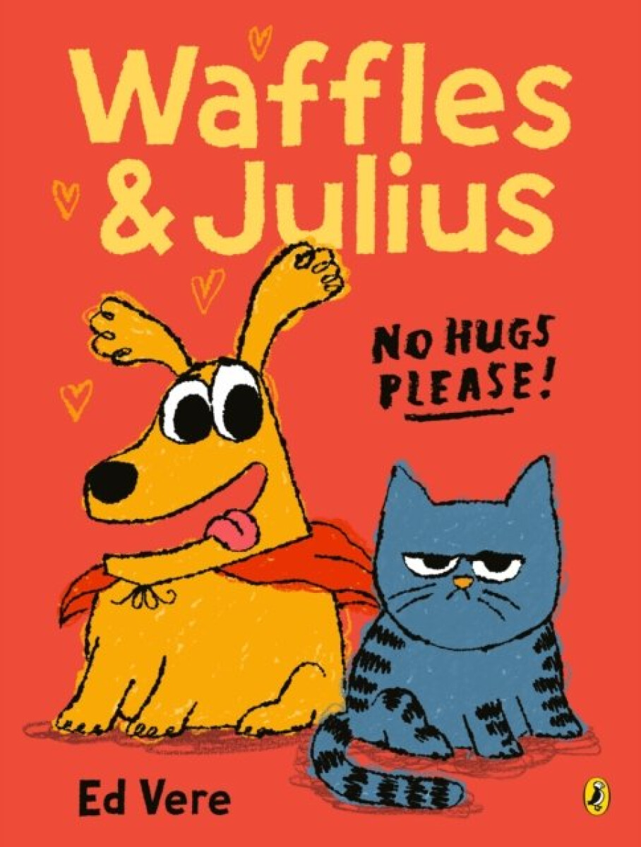 Kniha Waffles and Julius: No Hugs Please