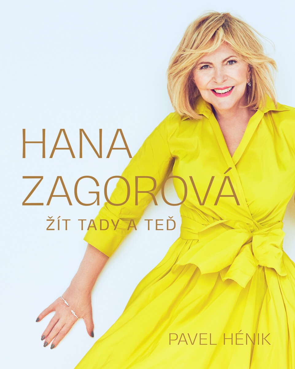 Hana Zagorová: Žít tady a teď koupíte na Knihydobrovsky.cz