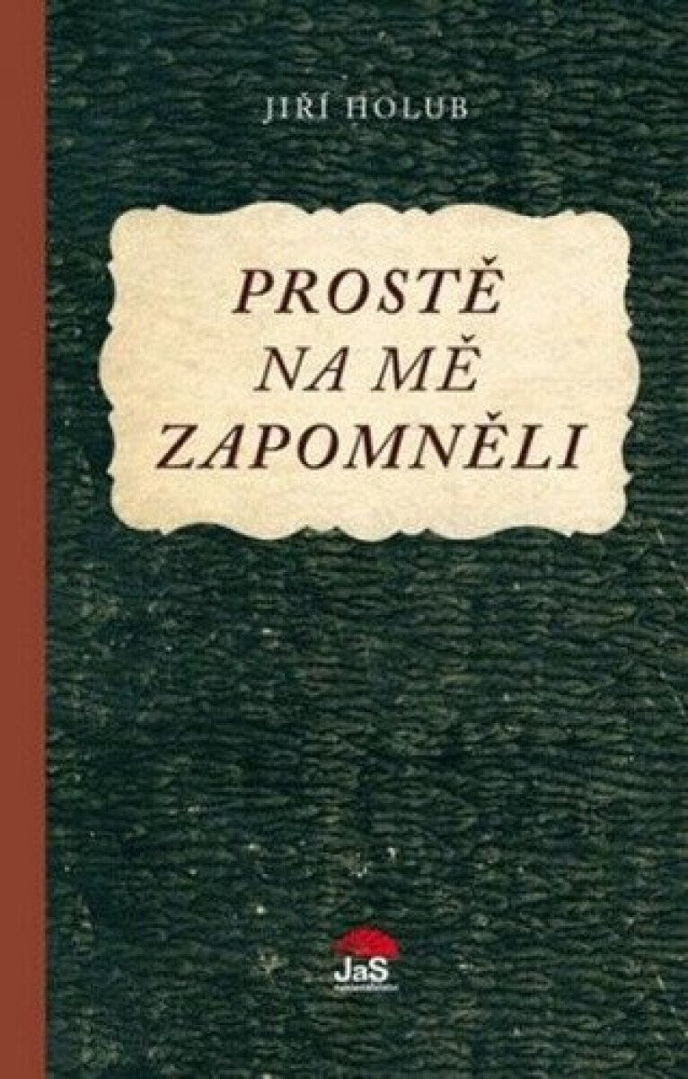 Kniha Prostě na mě zapomněli