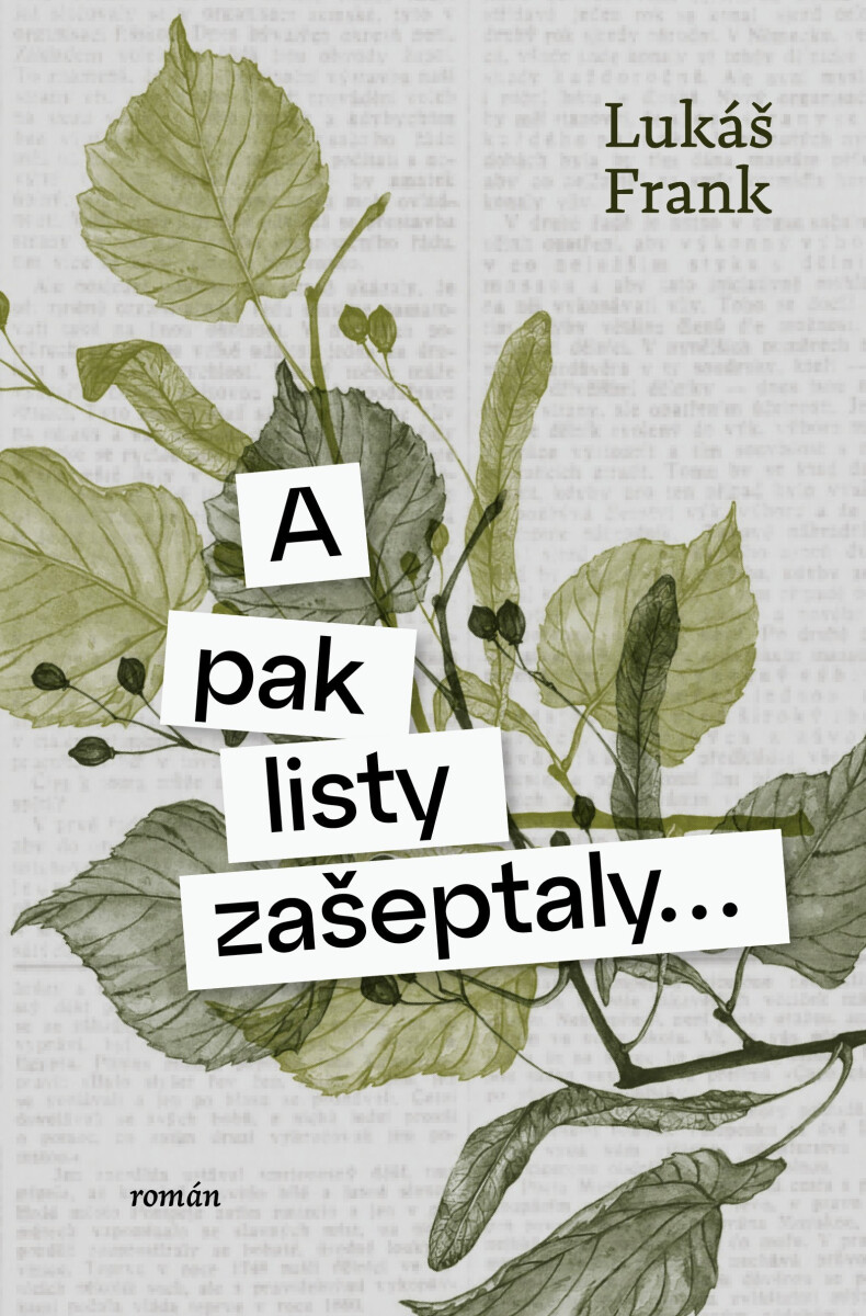 Kniha A pak listy zašeptaly...
