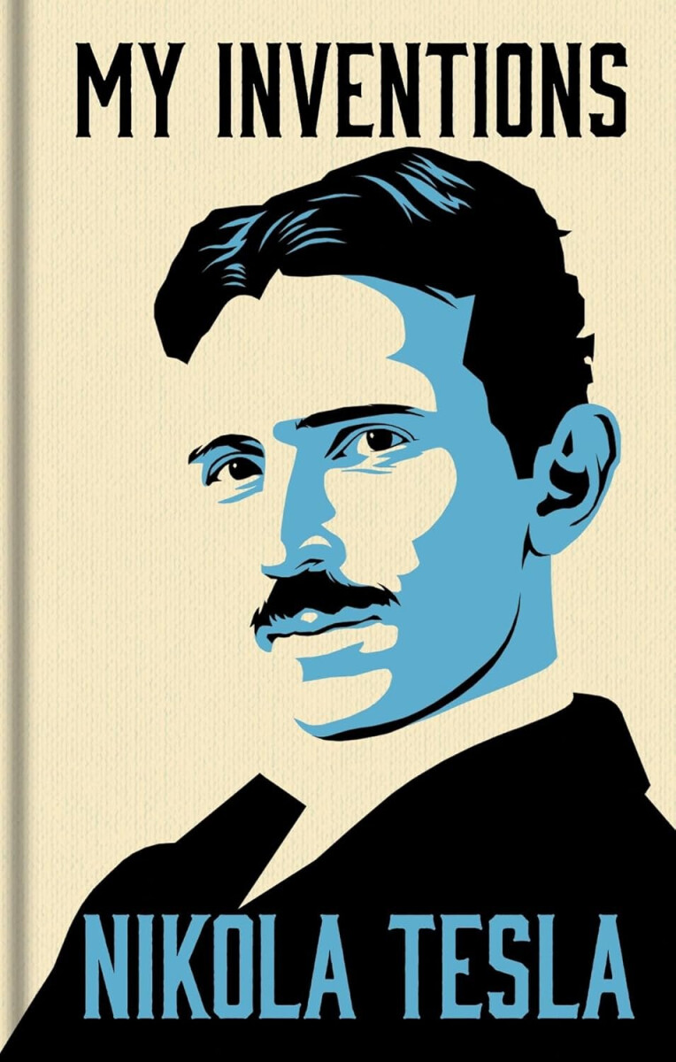Kniha My Inventions: The Autobiography of Nikola Tesla