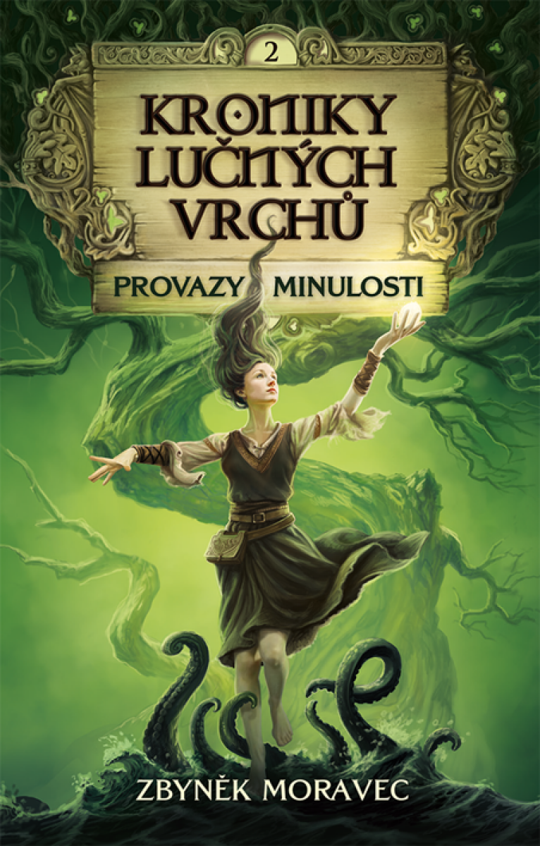 Kniha Kroniky Lučných vrchů 2 - Provazy minulosti