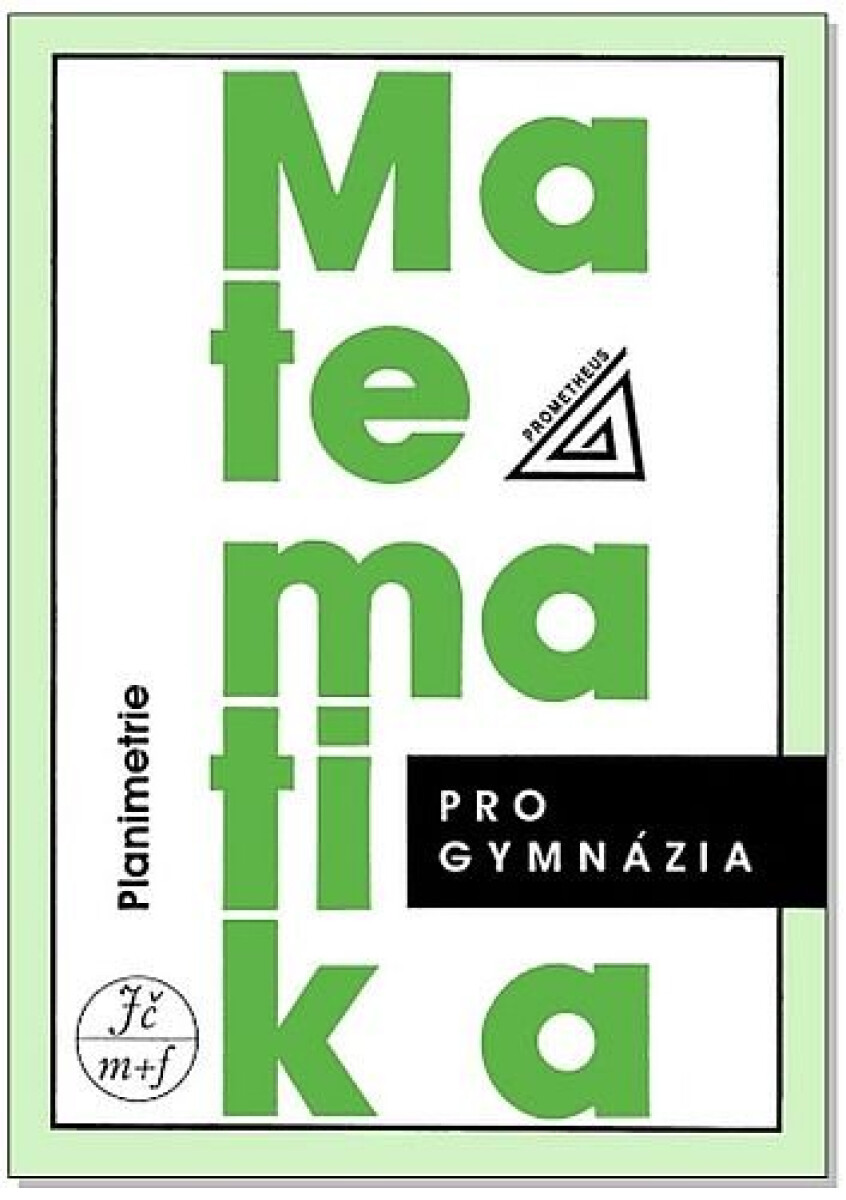 Kniha Matematika pro gymnázia - Planimetrie