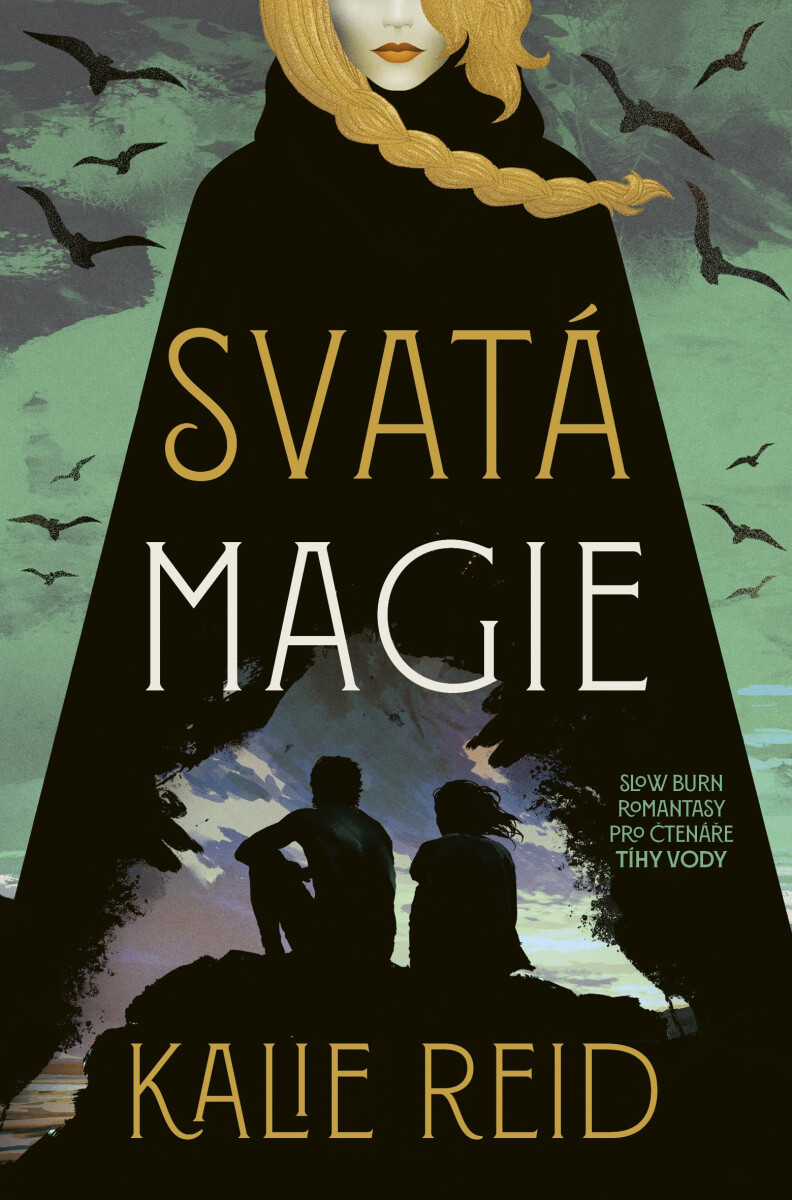 Svatá magie - Kalie Reid