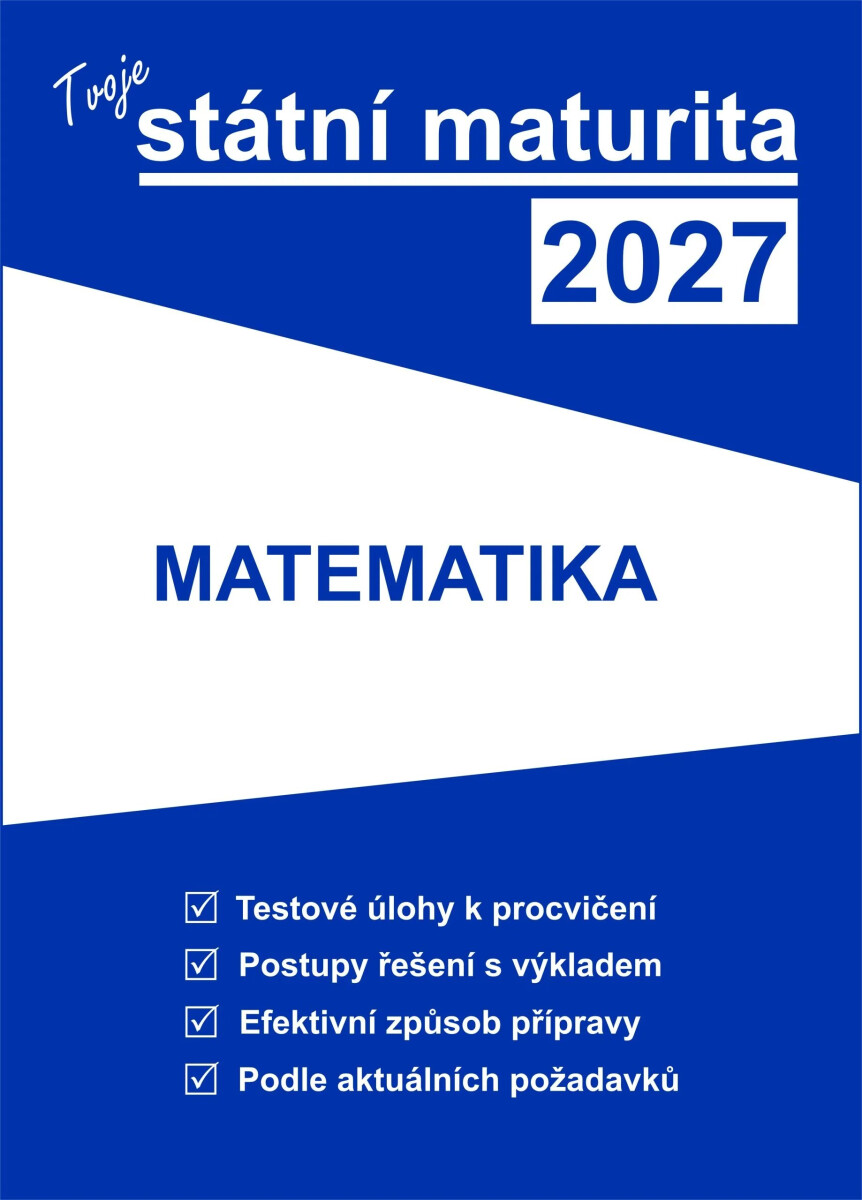 Kniha Tvoje státní maturita 2027