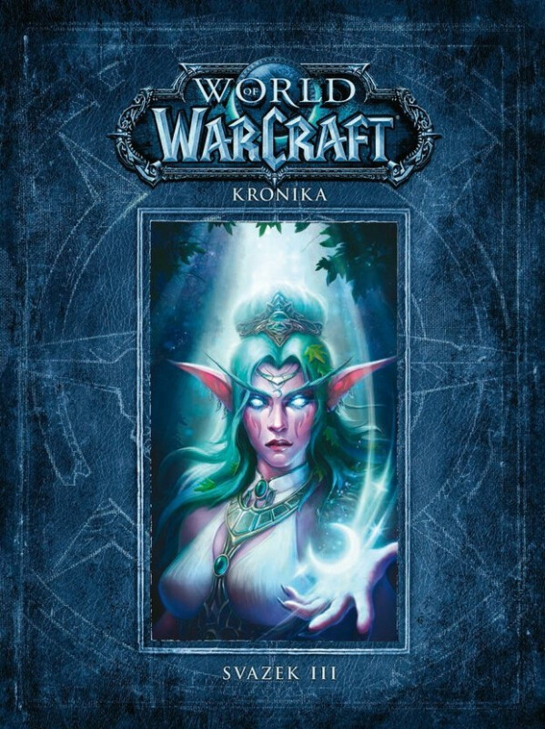 World of Warcraft: Kronika - Svazek 3 koupíte na Knihydobrovsky.cz