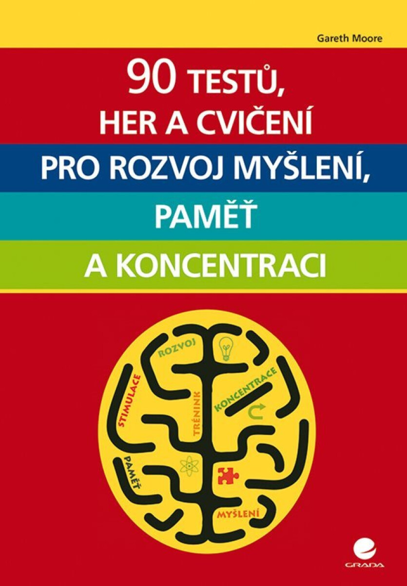 Kniha 90 testů, her a cvičení pro rozvoj myšlení, paměť a koncentraci