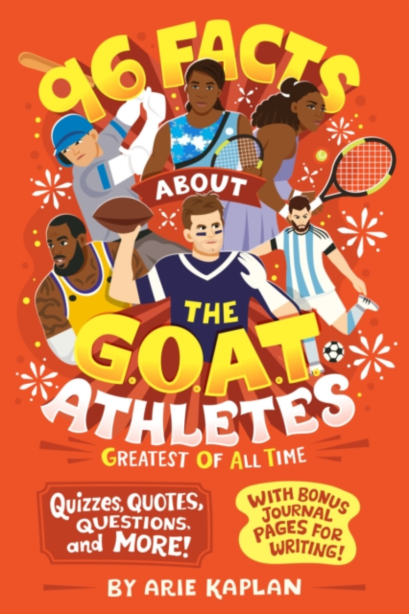 Kniha 96 Facts About the G.O.A.T. Athletes (Greatest of All Time)