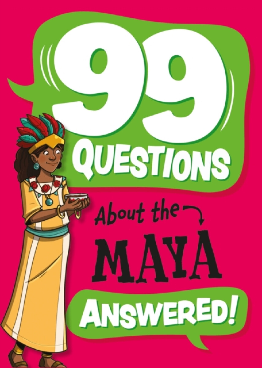 Kniha 99 Questions About: The Maya