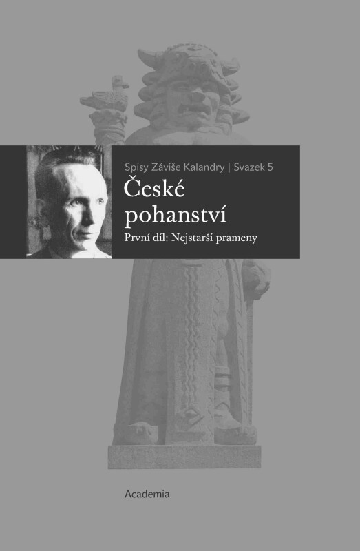 Kniha České pohanství 1+2. Sebrané spisy Záviše Kalandry/svazek 5