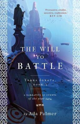 Kniha The Will to Battle (Terra Ignota)