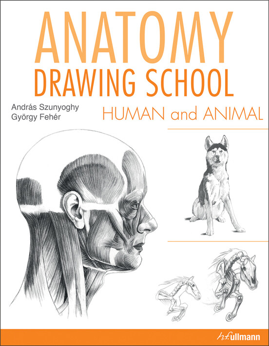 Anatomy Drawing School Human and Animal György Fehér,András