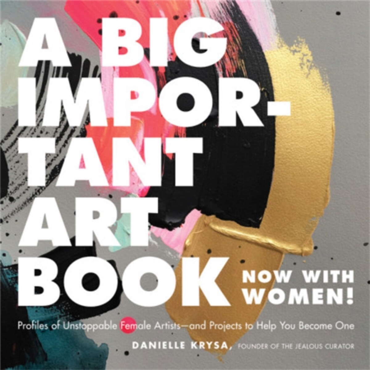 Kniha A Big Important Art Book (Now with Women)