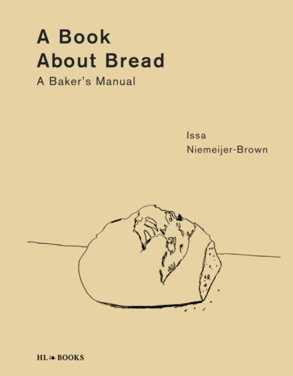 Levně A Book about Bread - Issa Niemeijer-Brown