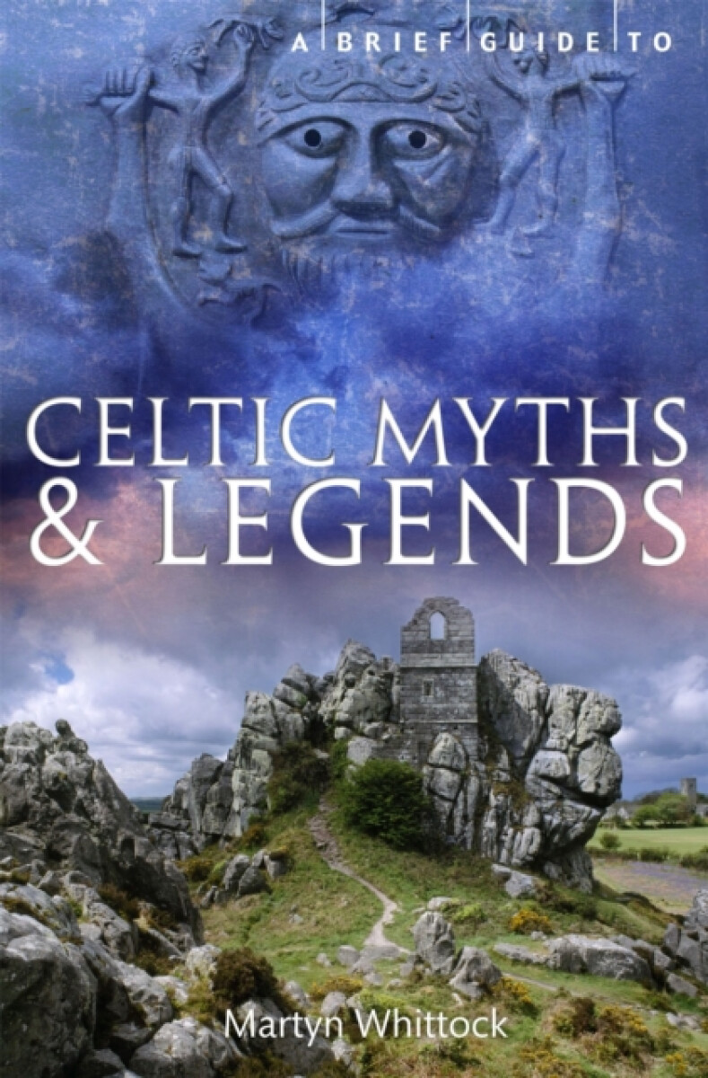 Kniha Brief Guide to Celtic Myths and Legends