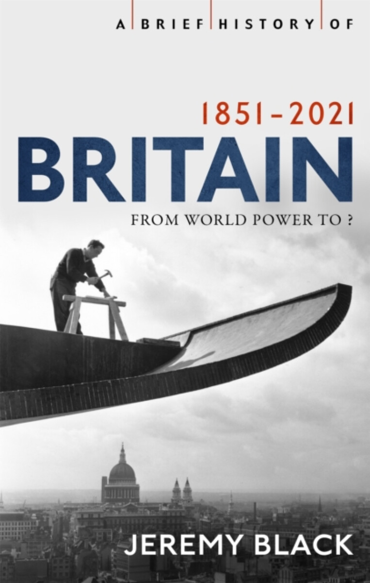 Kniha Brief History of Britain 1851-2021