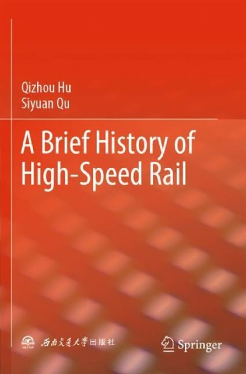 Kniha Brief History of High-Speed Rail