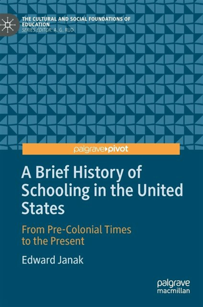 Kniha Brief History of Schooling in the United States
