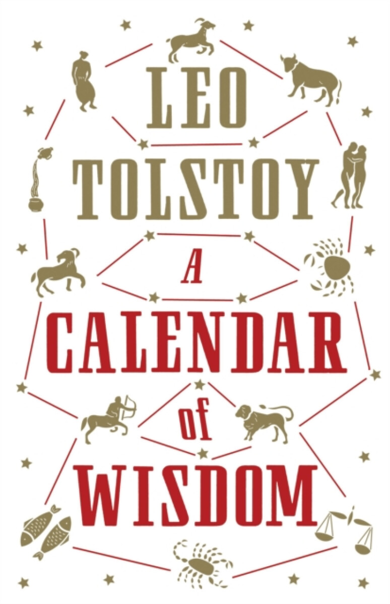 A Calendar of  Wisdom - Leo Tolstoy