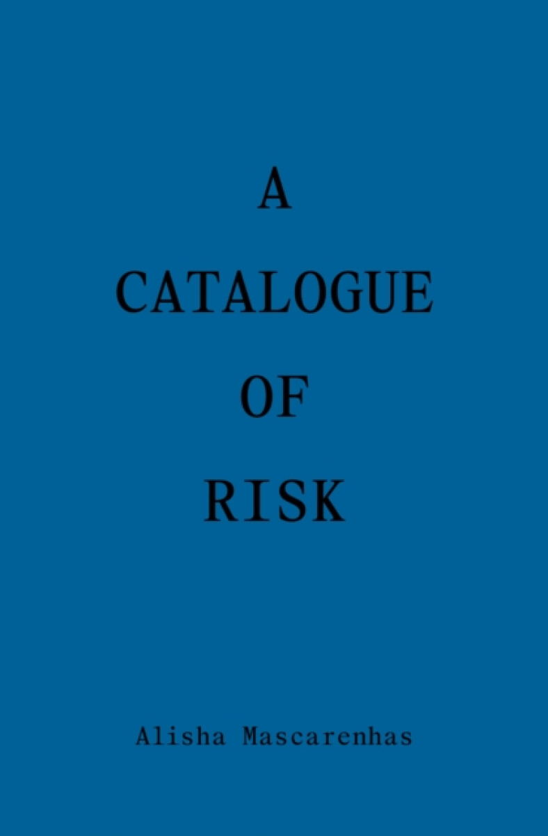 Wendy's Subway Catalogue of Risk - Mascarenhas, Amelia
