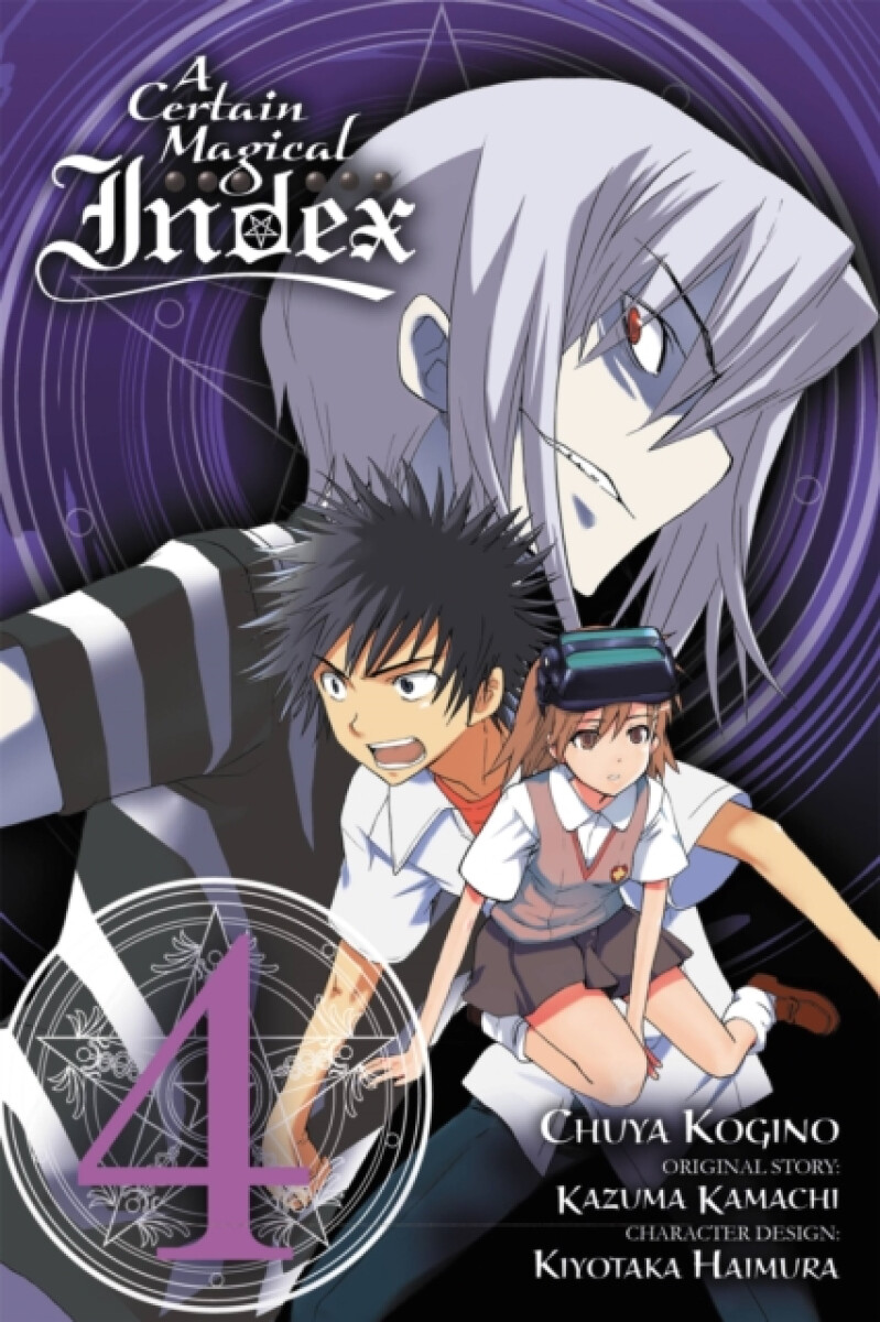 A Certain Magical Index, Vol. 4 (manga) - Kazuma Kamachi