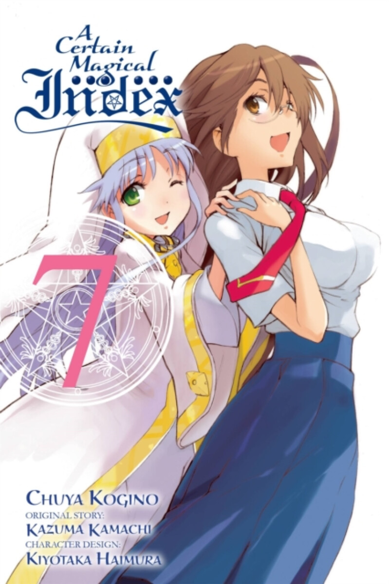 A Certain Magical Index, Vol. 7 (manga) - Kazuma Kamachi