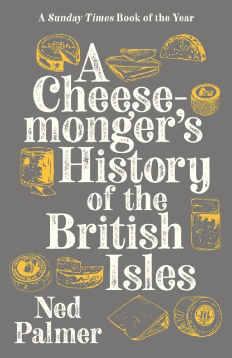 Kniha Cheesemonger's History of The British Isles