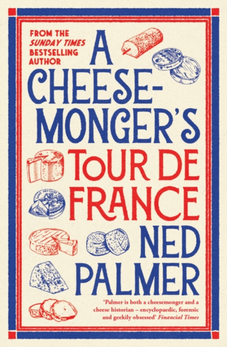 Kniha Cheesemonger''s Tour de France