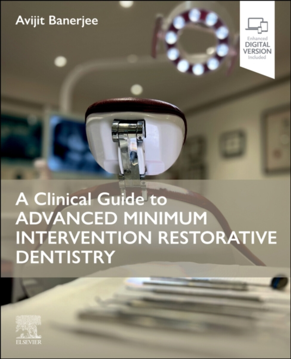 Kniha Clinical Guide to Advanced Minimum Intervention Restorative Dentistry